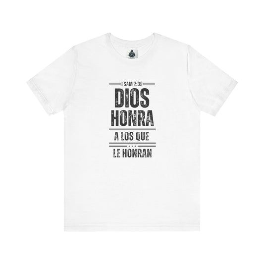 Inspirational Unisex Jersey Tee - "Dios Honra a los Que Le Honran"
