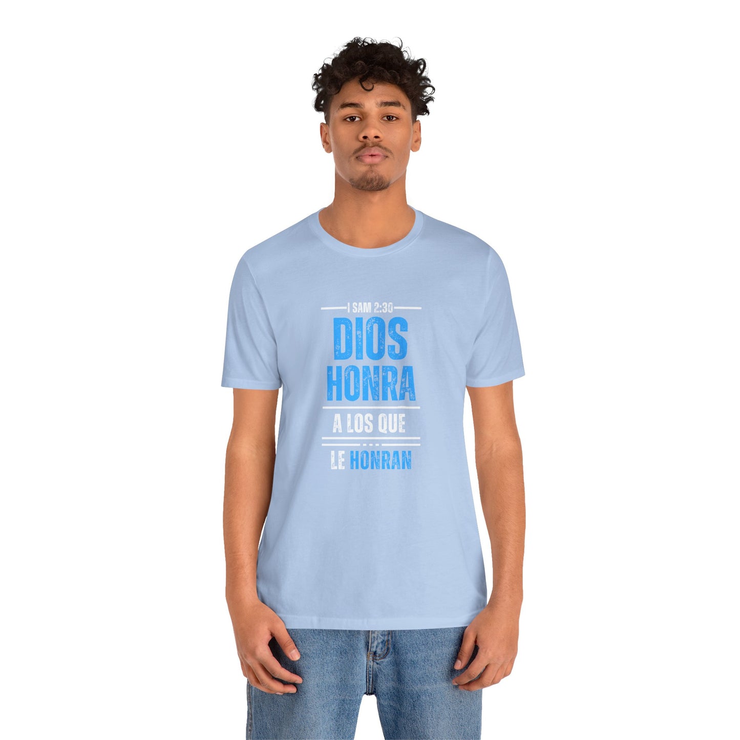 Inspirational Unisex Jersey Tee - "Dios Honra a los Que Le Honran"