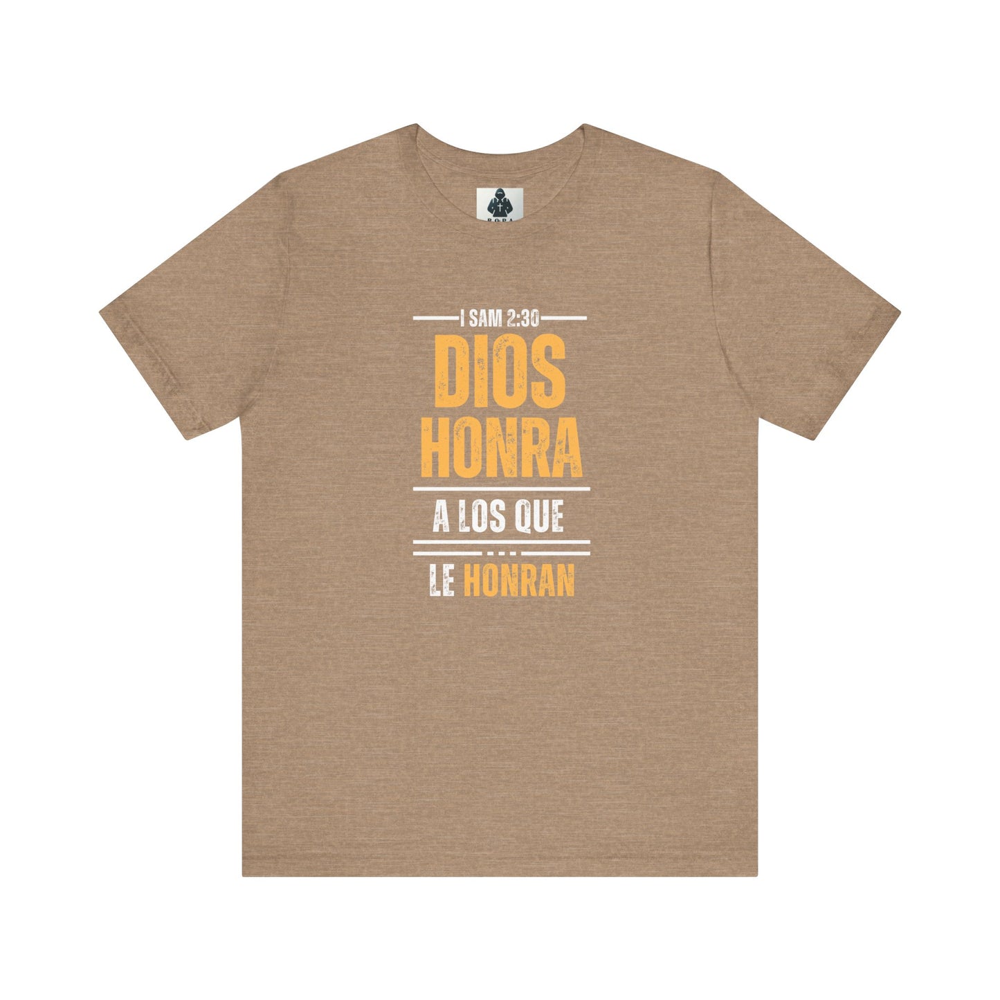 Inspirational Unisex Jersey Tee - "Dios Honra a los Que Le Honran"