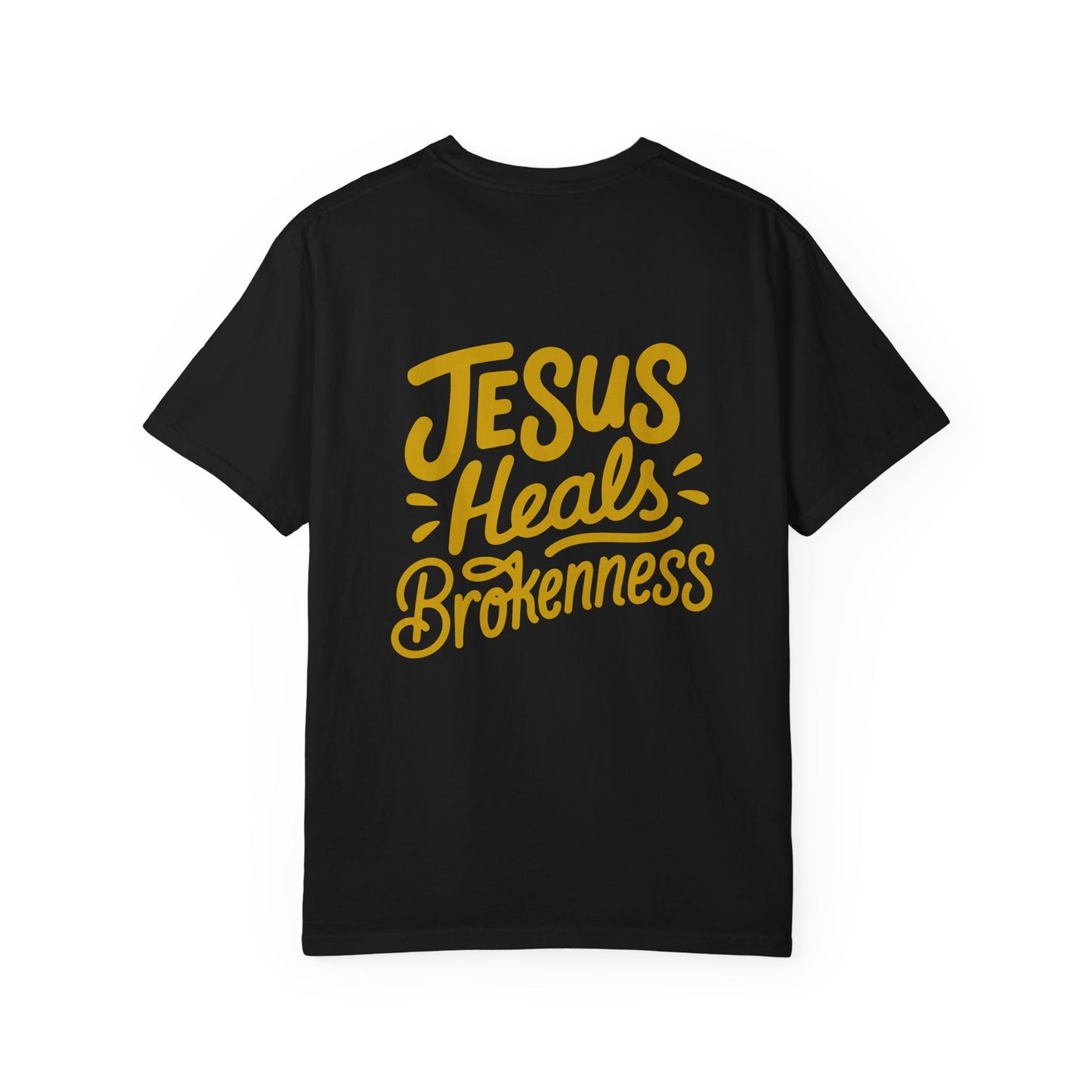 Inspirational Unisex T-Shirt - Jesus Heals Brokenness, Faith Shirt, Encouraging Apparel, Christian Gift, Spiritual Clothing