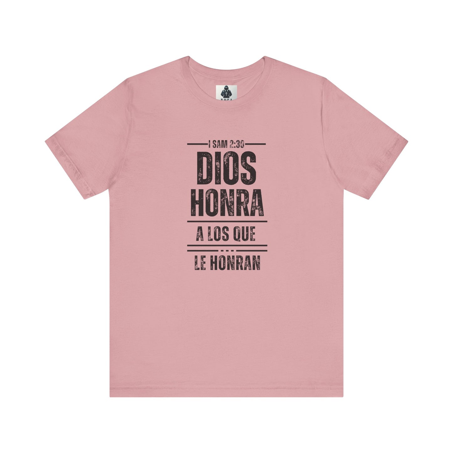 Inspirational Unisex Jersey Tee - "Dios Honra a los Que Le Honran"