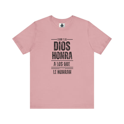 Inspirational Unisex Jersey Tee - "Dios Honra a los Que Le Honran"