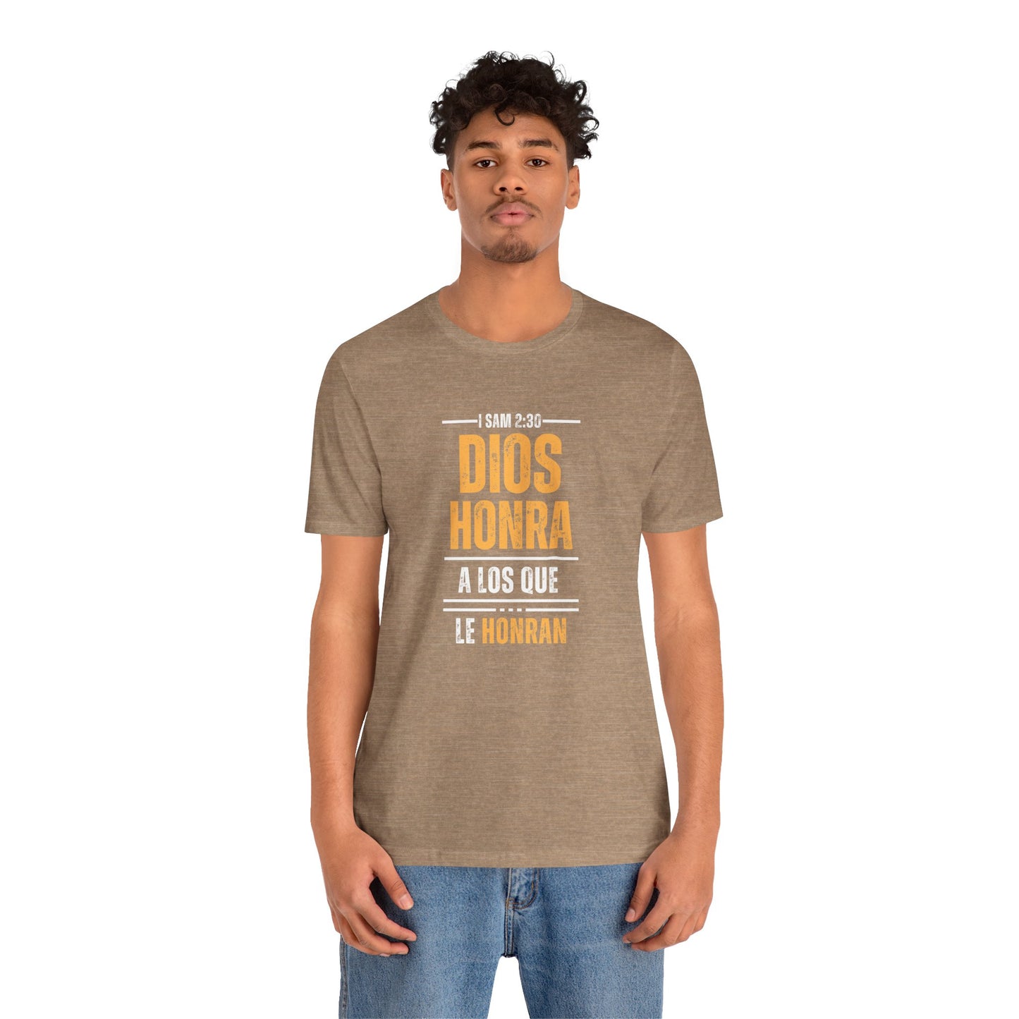 Inspirational Unisex Jersey Tee - "Dios Honra a los Que Le Honran"