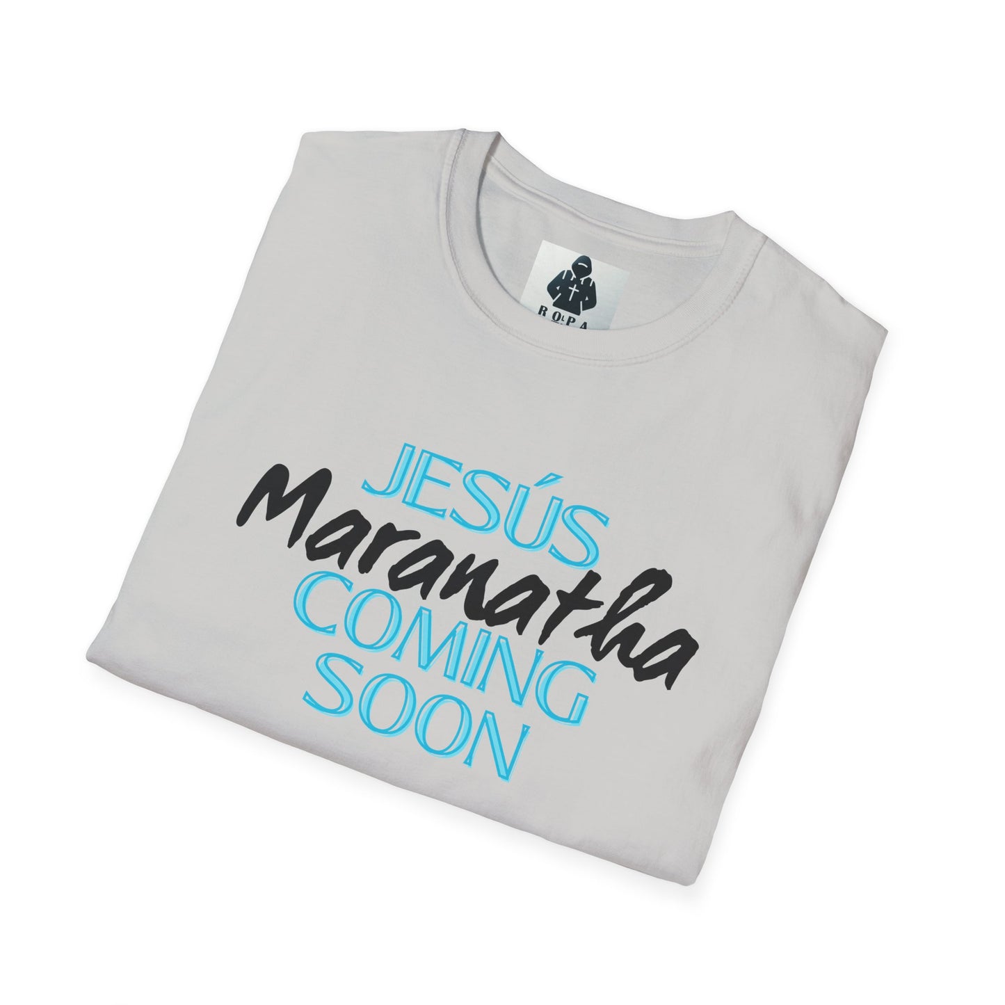 Unisex Softstyle T-Shirt - 'Jesús Maranatha Coming Soon' Spiritual Tee