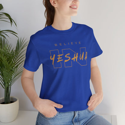 Unisex Short Sleeve Tee - 'Believe Yeshua' Inspirational Graphic Tee