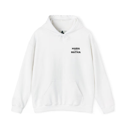 Faith-Inspired Unisex Hoodie - Mara Natha Collection, Cozy Prayer Sweatshirt, Inspirational Gift, Religious Wear, Spiritual Fashion