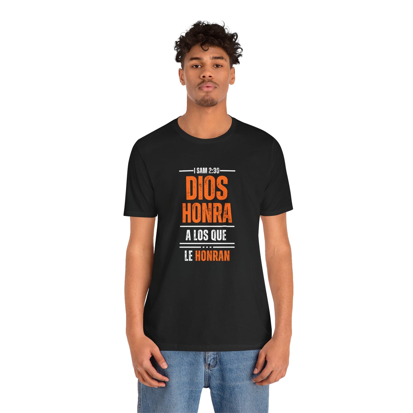 Inspirational Unisex Jersey Tee - "Dios Honra a los Que Le Honran"