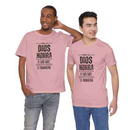 Inspirational Unisex Jersey Tee - "Dios Honra a los Que Le Honran"