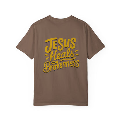 Inspirational Unisex T-Shirt - Jesus Heals Brokenness, Faith Shirt, Encouraging Apparel, Christian Gift, Spiritual Clothing