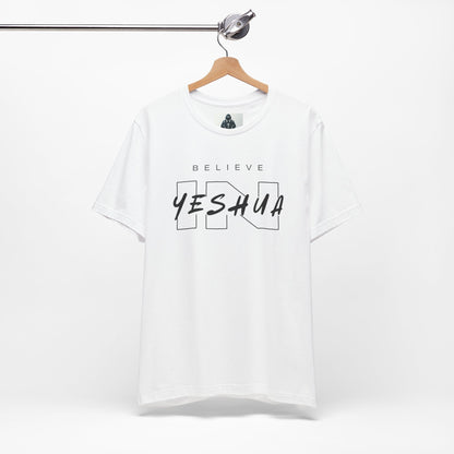 Unisex Short Sleeve Tee - 'Believe Yeshua' Inspirational Graphic Tee