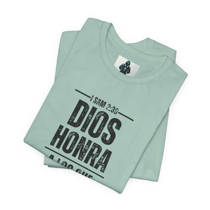 Inspirational Unisex Jersey Tee - "Dios Honra a los Que Le Honran"