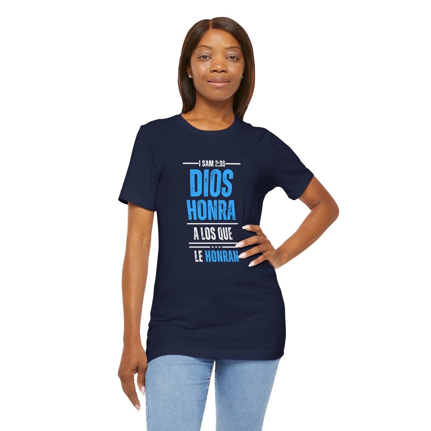 Inspirational Unisex Jersey Tee - "Dios Honra a los Que Le Honran"