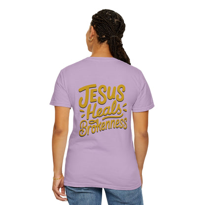 Inspirational Unisex T-Shirt - Jesus Heals Brokenness, Faith Shirt, Encouraging Apparel, Christian Gift, Spiritual Clothing