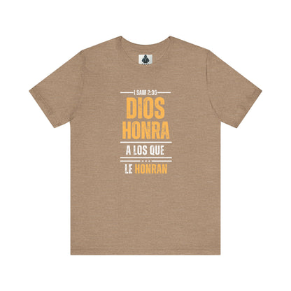 Inspirational Unisex Jersey Tee - "Dios Honra a los Que Le Honran"