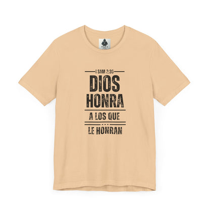 Inspirational Unisex Jersey Tee - "Dios Honra a los Que Le Honran"