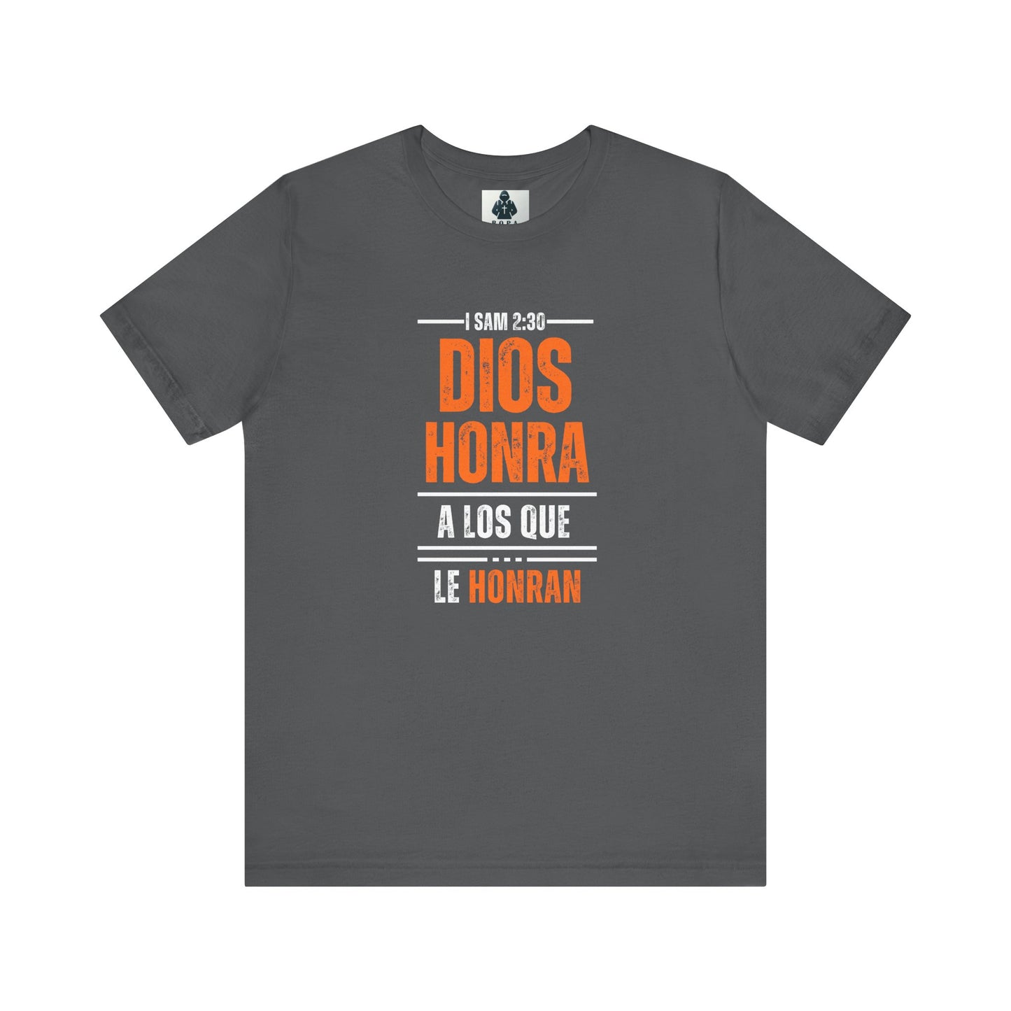 Inspirational Unisex Jersey Tee - "Dios Honra a los Que Le Honran"