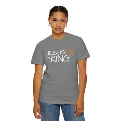 Unisex Garment-Dyed T-Shirt with 'Jesus is King' Print, Faith-Based Apparel, Christian Gift, Casual Wear, Church Event, Spiritual Expression