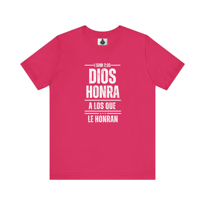 Inspirational Unisex Jersey Tee - "Dios Honra a los Que Le Honran"