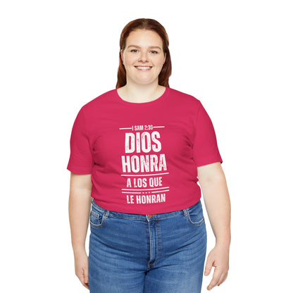Inspirational Unisex Jersey Tee - "Dios Honra a los Que Le Honran"