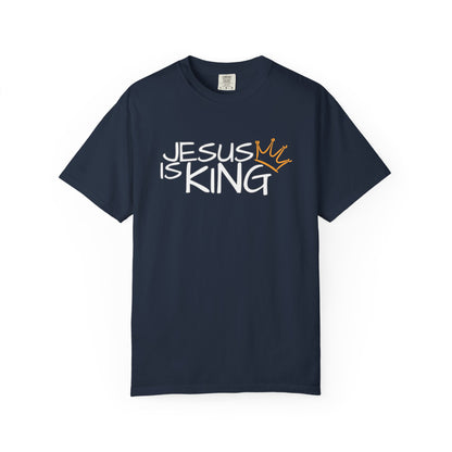 Unisex Garment-Dyed T-Shirt with 'Jesus is King' Print, Faith-Based Apparel, Christian Gift, Casual Wear, Church Event, Spiritual Expression