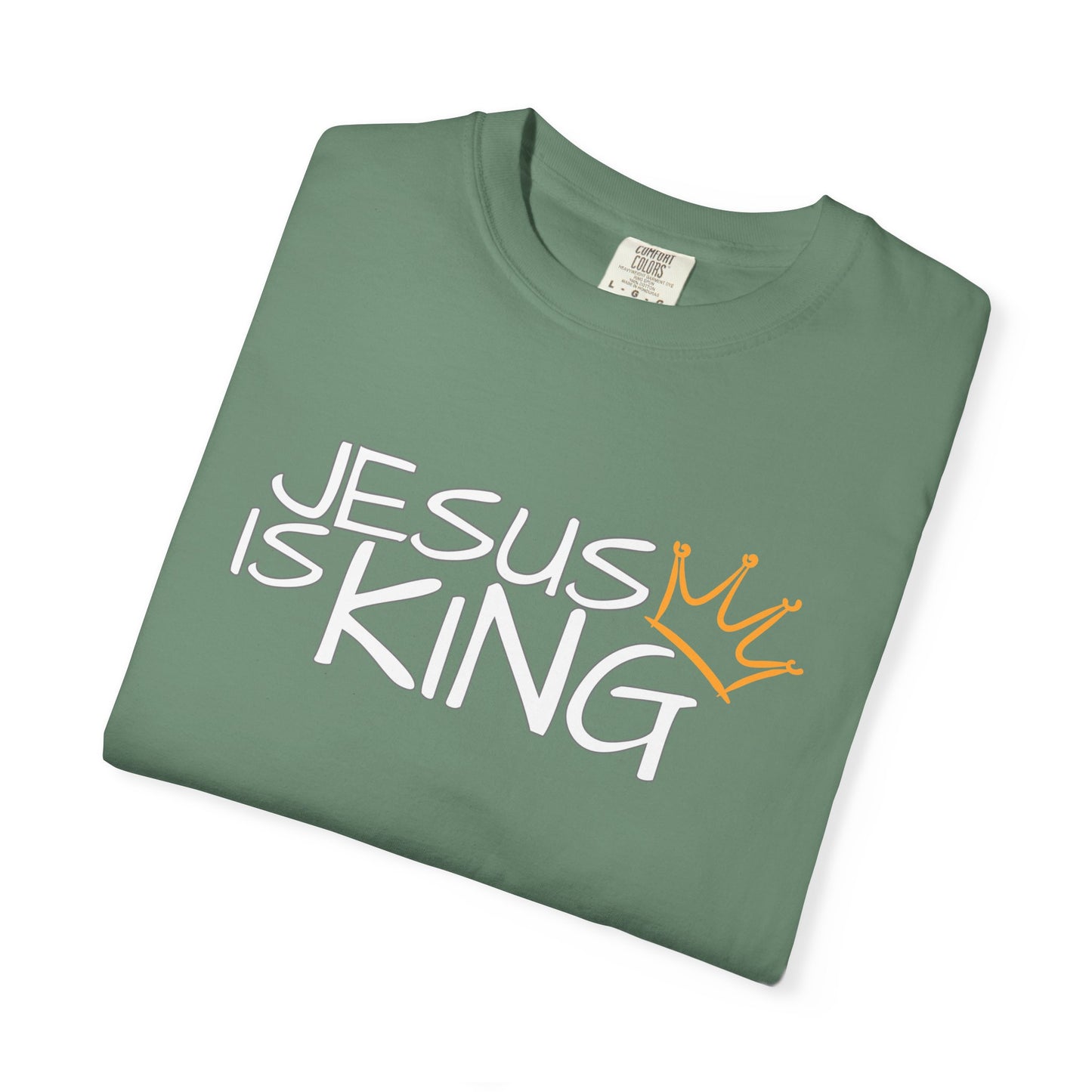 Unisex Garment-Dyed T-Shirt with 'Jesus is King' Print, Faith-Based Apparel, Christian Gift, Casual Wear, Church Event, Spiritual Expression