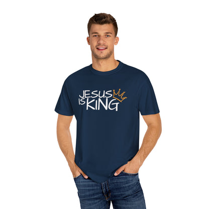 Unisex Garment-Dyed T-Shirt with 'Jesus is King' Print, Faith-Based Apparel, Christian Gift, Casual Wear, Church Event, Spiritual Expression
