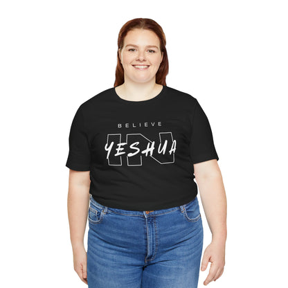 Unisex Short Sleeve Tee - 'Believe Yeshua' Inspirational Graphic Tee