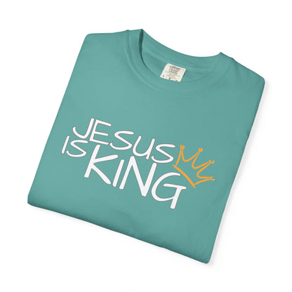 Unisex Garment-Dyed T-Shirt with 'Jesus is King' Print, Faith-Based Apparel, Christian Gift, Casual Wear, Church Event, Spiritual Expression
