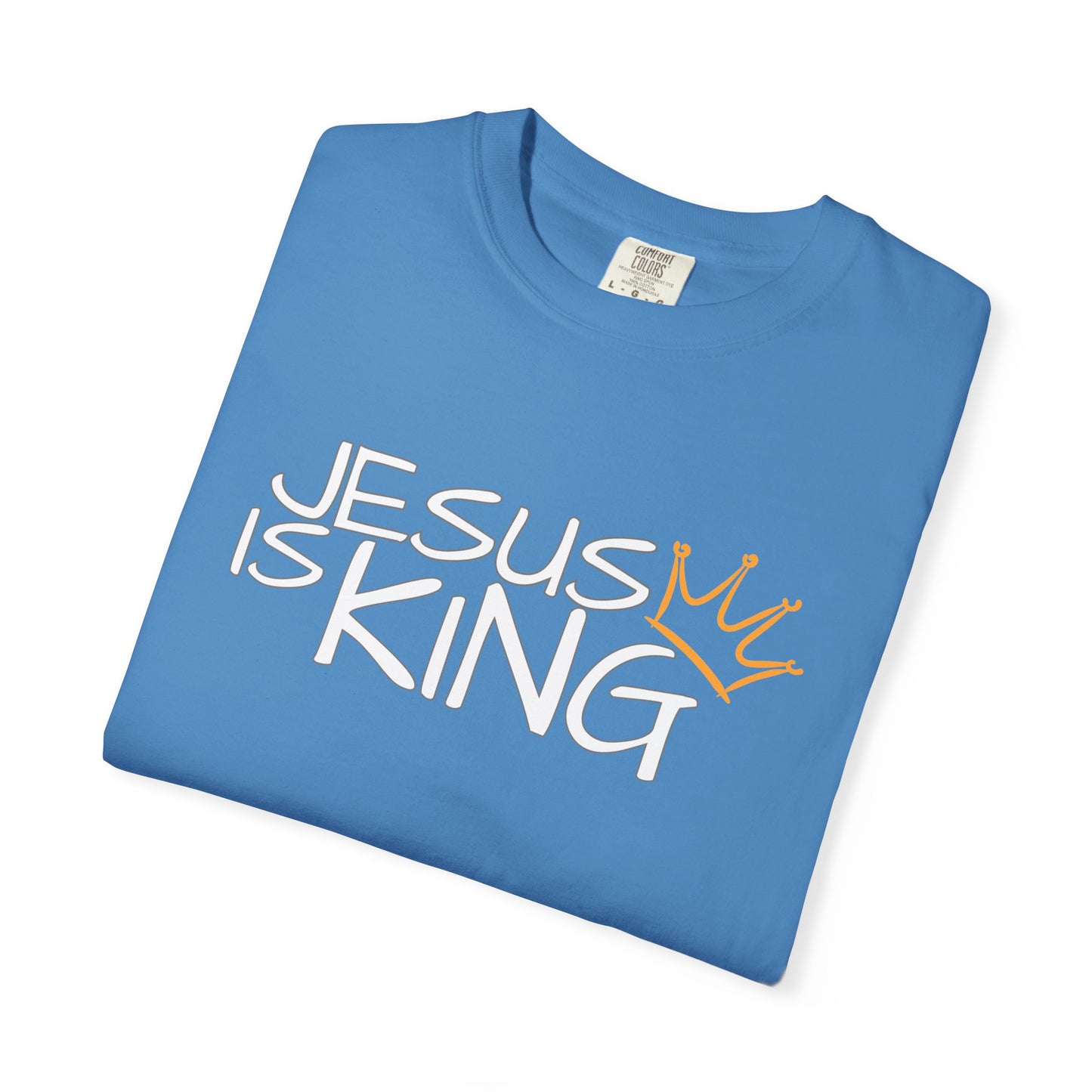 Unisex Garment-Dyed T-Shirt with 'Jesus is King' Print, Faith-Based Apparel, Christian Gift, Casual Wear, Church Event, Spiritual Expression
