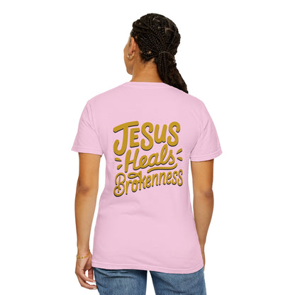 Inspirational Unisex T-Shirt - Jesus Heals Brokenness, Faith Shirt, Encouraging Apparel, Christian Gift, Spiritual Clothing