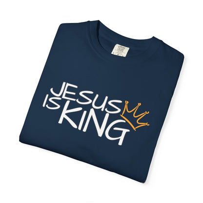 Unisex Garment-Dyed T-Shirt with 'Jesus is King' Print, Faith-Based Apparel, Christian Gift, Casual Wear, Church Event, Spiritual Expression