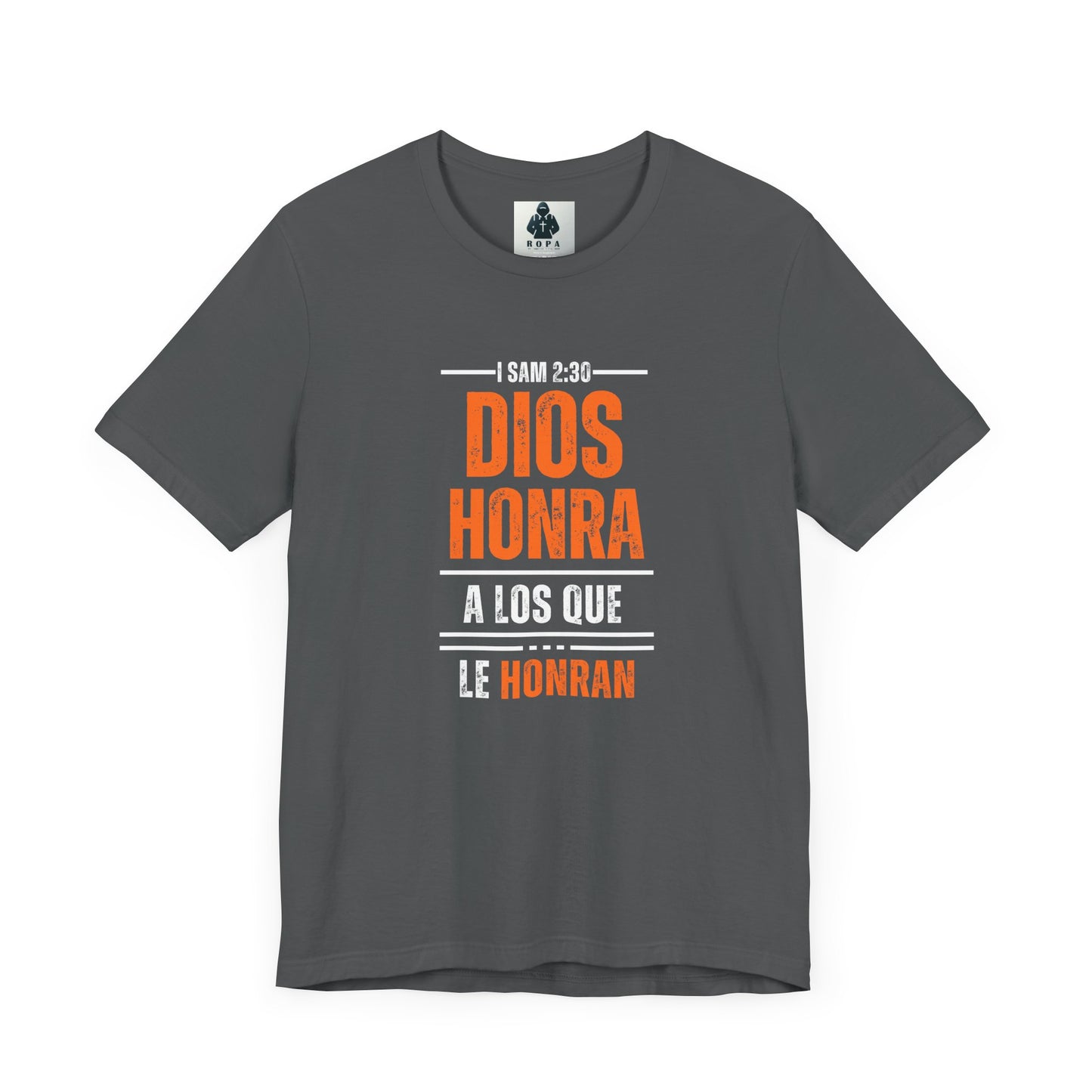 Inspirational Unisex Jersey Tee - "Dios Honra a los Que Le Honran"