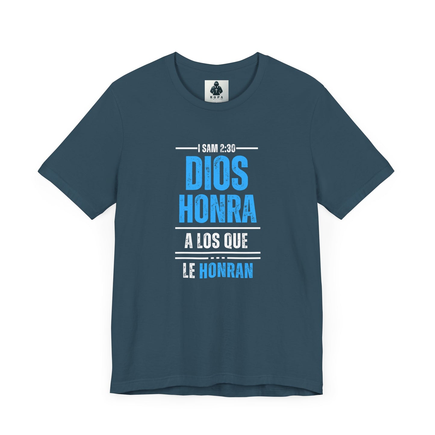 Inspirational Unisex Jersey Tee - "Dios Honra a los Que Le Honran"