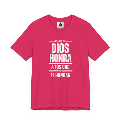 Inspirational Unisex Jersey Tee - "Dios Honra a los Que Le Honran"