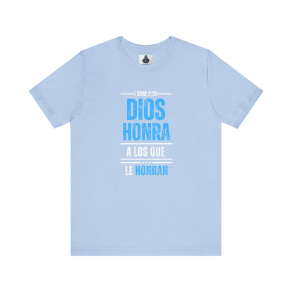 Inspirational Unisex Jersey Tee - "Dios Honra a los Que Le Honran"