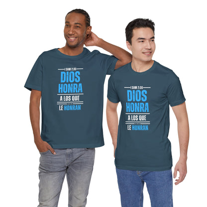 Inspirational Unisex Jersey Tee - "Dios Honra a los Que Le Honran"
