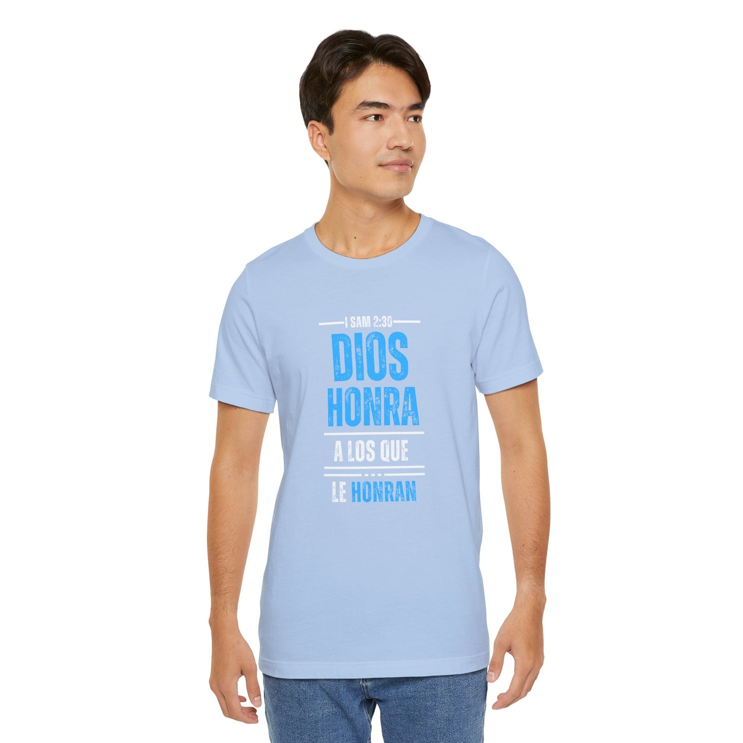 Inspirational Unisex Jersey Tee - "Dios Honra a los Que Le Honran"