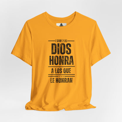 Inspirational Unisex Jersey Tee - "Dios Honra a los Que Le Honran"