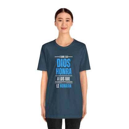 Inspirational Unisex Jersey Tee - "Dios Honra a los Que Le Honran"
