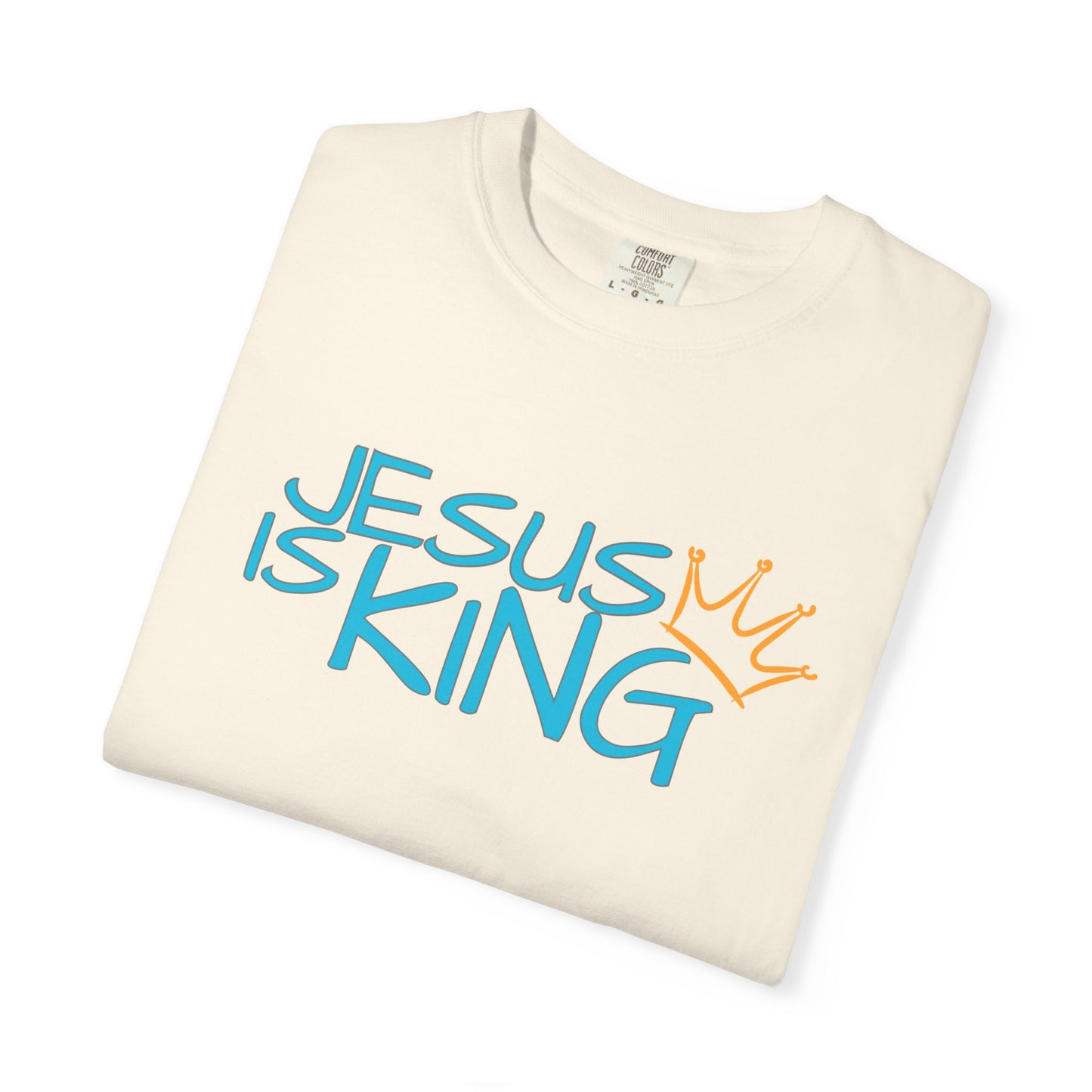 Unisex Garment-Dyed T-Shirt with 'Jesus is King' Print, Faith-Based Apparel, Christian Gift, Casual Wear, Church Event, Spiritual Expression