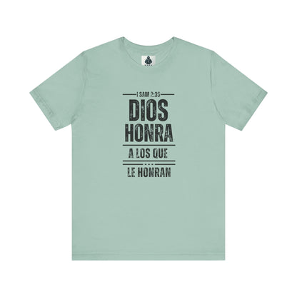 Inspirational Unisex Jersey Tee - "Dios Honra a los Que Le Honran"