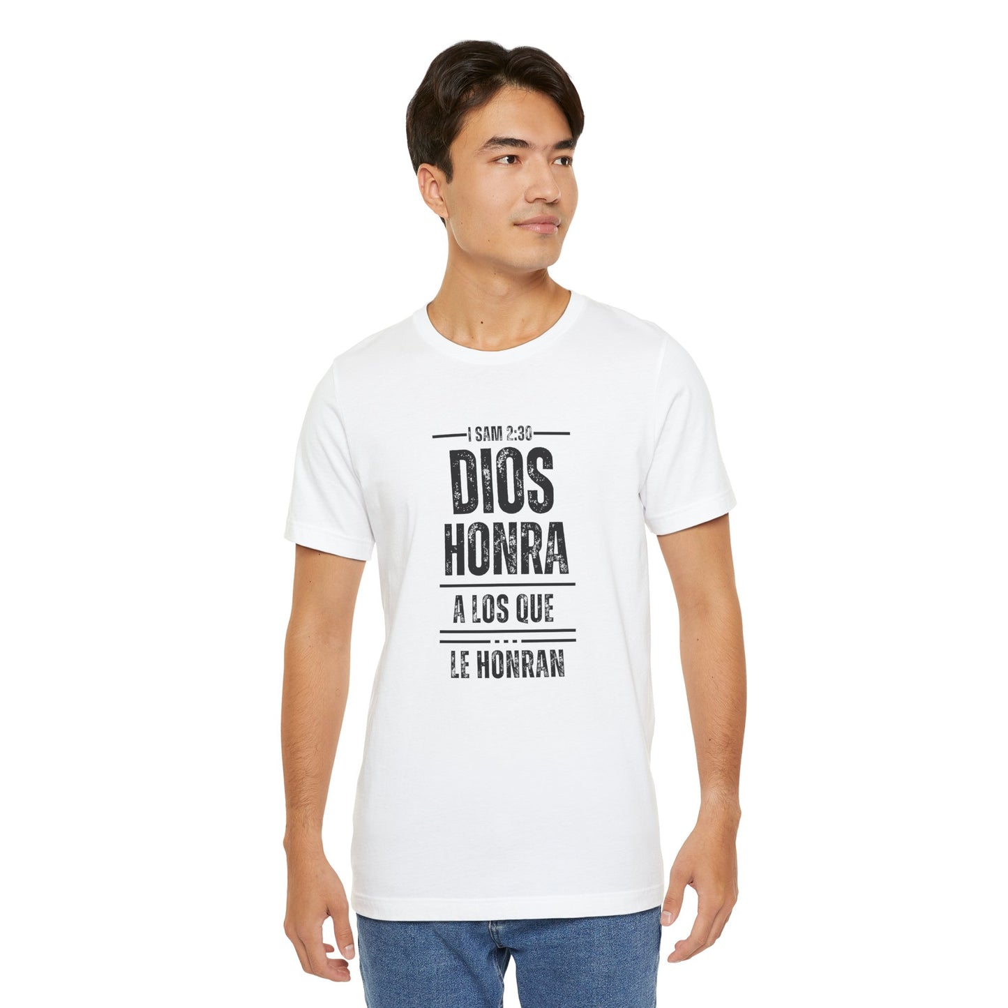 Inspirational Unisex Jersey Tee - "Dios Honra a los Que Le Honran"