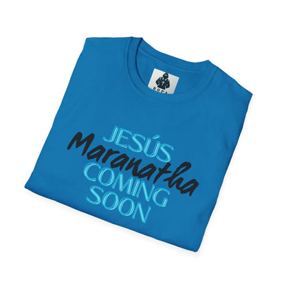 Unisex Softstyle T-Shirt - 'Jesús Maranatha Coming Soon' Spiritual Tee