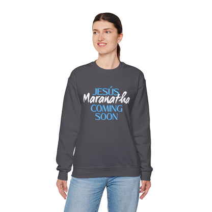 Unisex Heavy Blend™ Crewneck Sweatshirt - "JESÚS Maranatha COMING SOON" - Faith-Based Christian Apparel