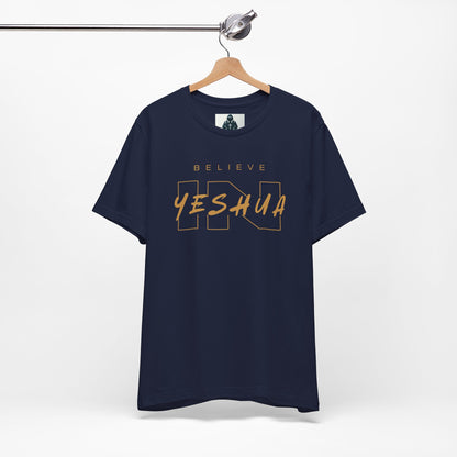 Unisex Short Sleeve Tee - 'Believe Yeshua' Inspirational Graphic Tee