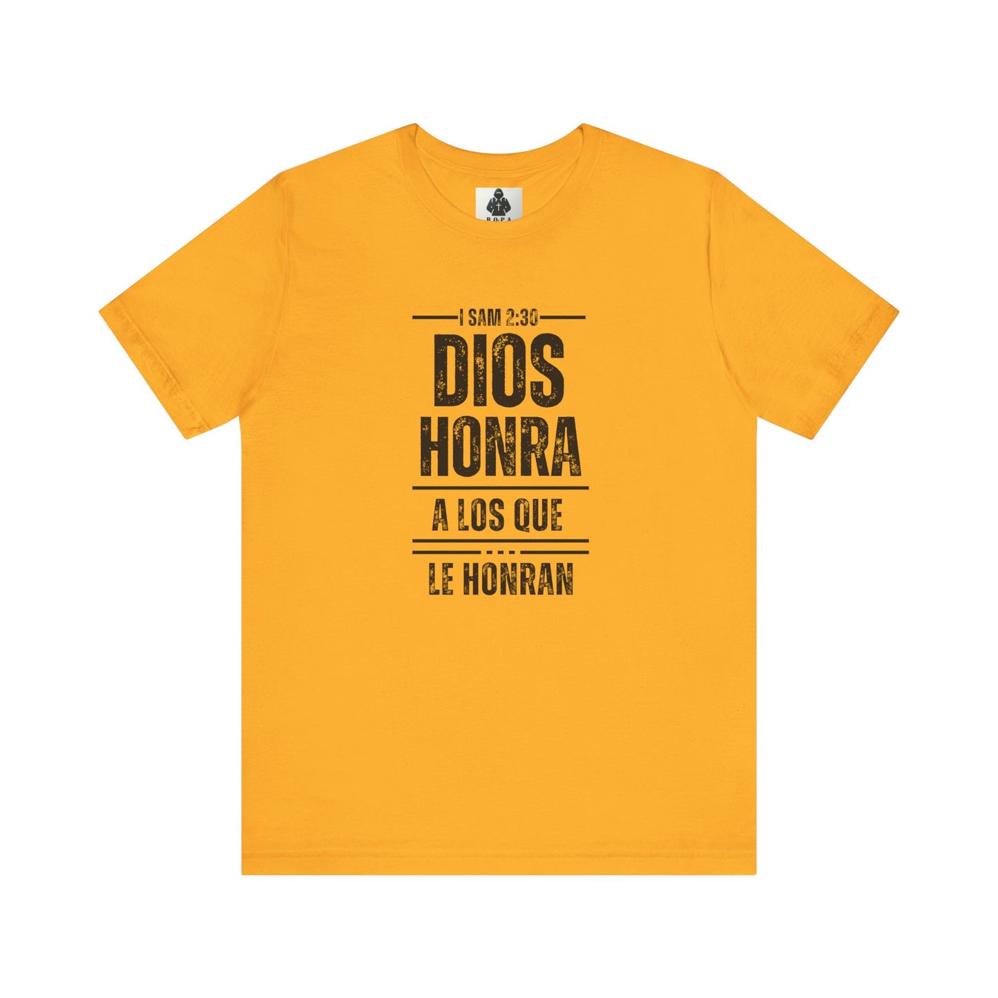 Inspirational Unisex Jersey Tee - "Dios Honra a los Que Le Honran"