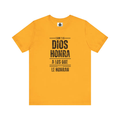 Inspirational Unisex Jersey Tee - "Dios Honra a los Que Le Honran"
