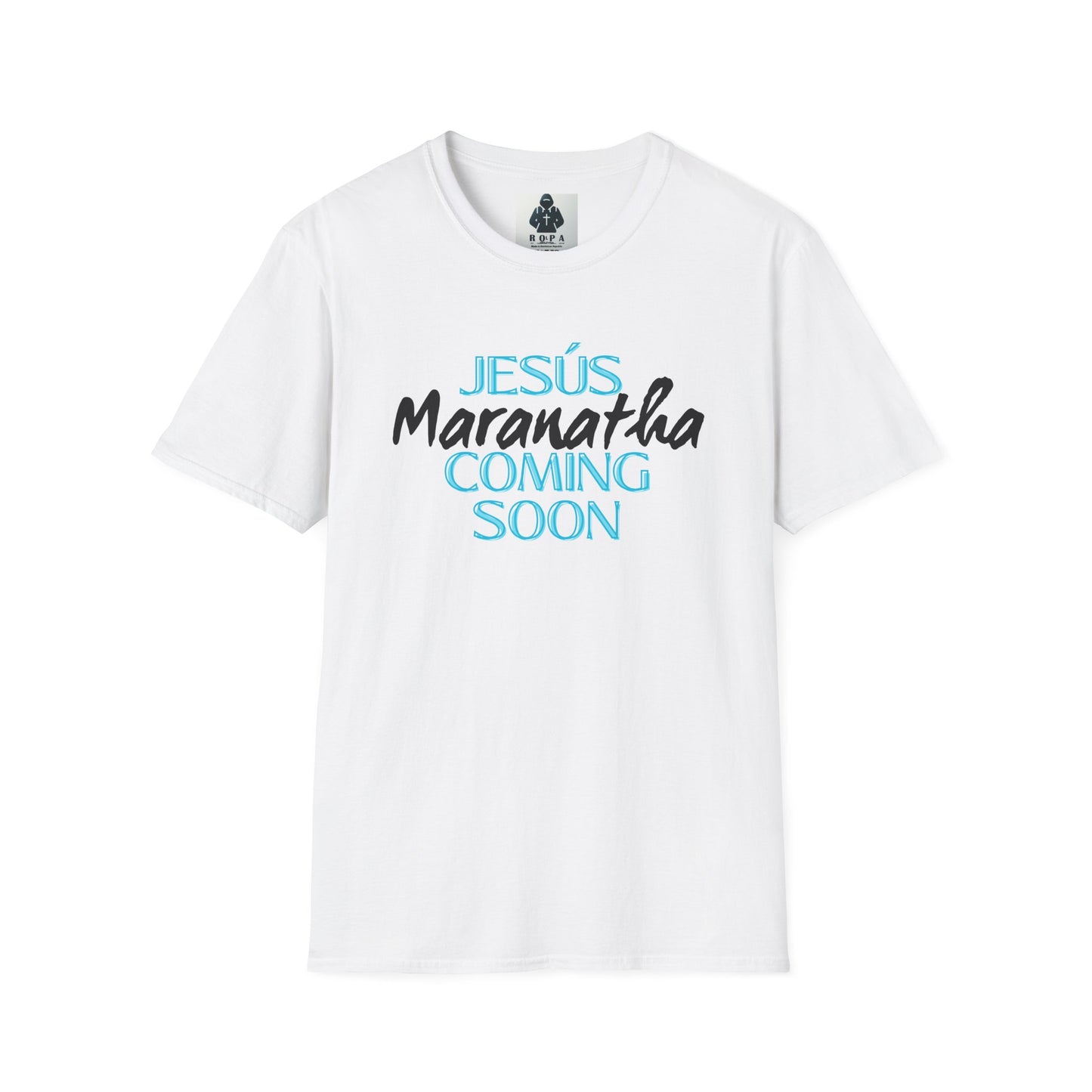 Unisex Softstyle T-Shirt - 'Jesús Maranatha Coming Soon' Spiritual Tee