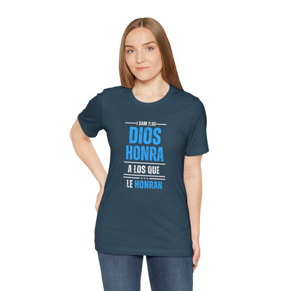 Inspirational Unisex Jersey Tee - "Dios Honra a los Que Le Honran"