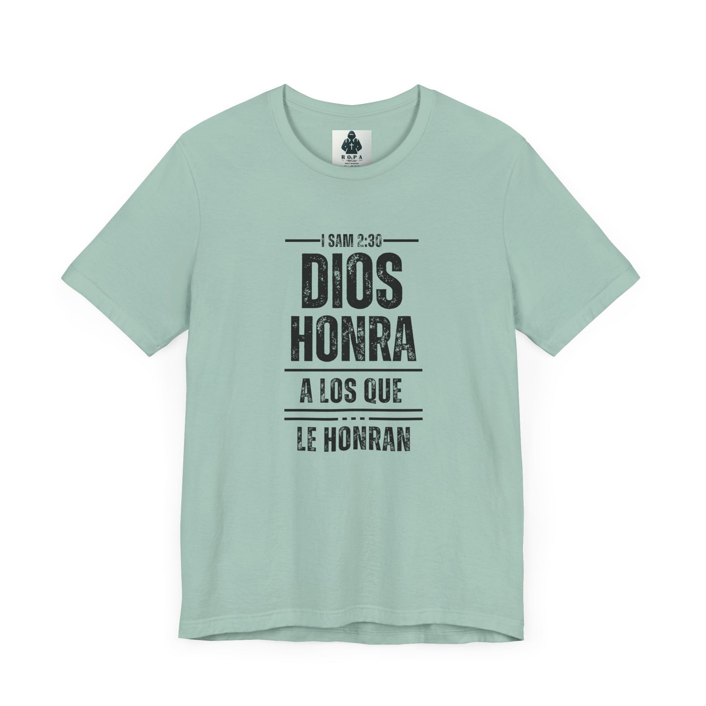 Inspirational Unisex Jersey Tee - "Dios Honra a los Que Le Honran"
